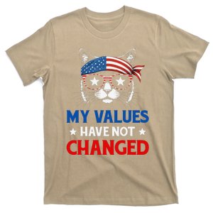 My Values Have Not Changed Kamala Harris 2024 President T-Shirt