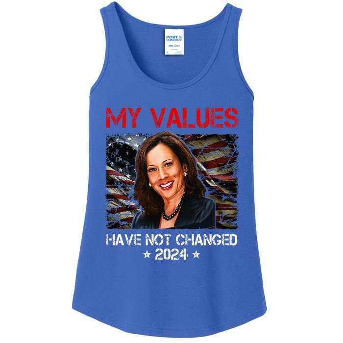 My Values Have Not Changed Kamala Harris 2024 Ladies Essential Tank