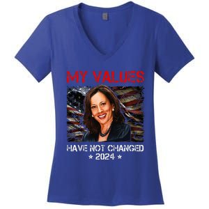 My Values Have Not Changed Kamala Harris 2024 Women's V-Neck T-Shirt