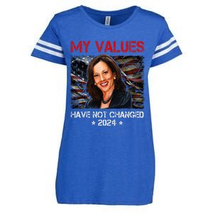 My Values Have Not Changed Kamala Harris 2024 Enza Ladies Jersey Football T-Shirt