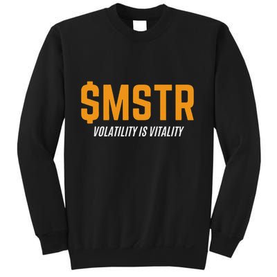 $Mstr Volatility Is Vitality Microstrategy Bitcoin Sweatshirt
