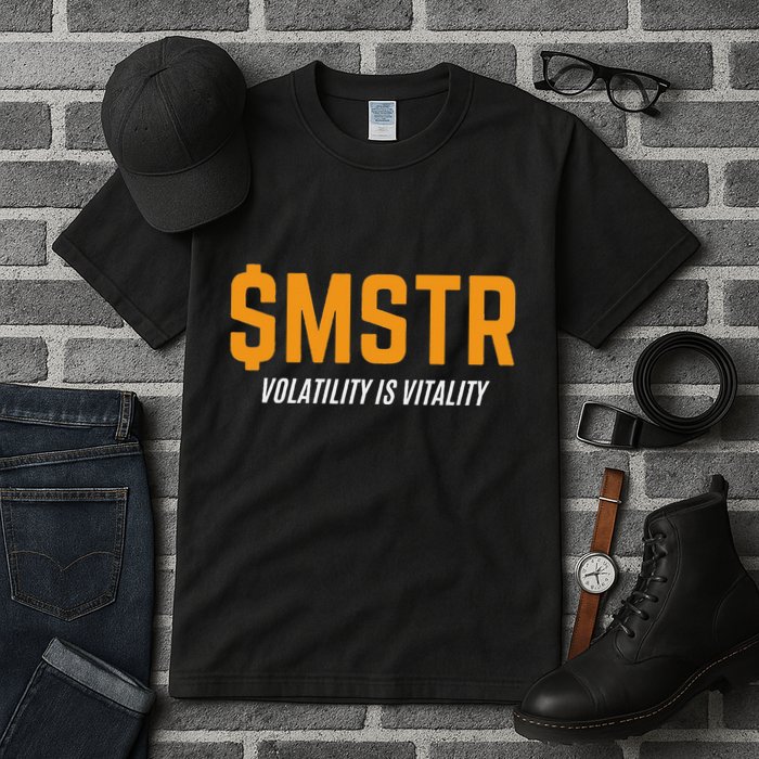 $Mstr Volatility Is Vitality Microstrategy Bitcoin Tall T-Shirt