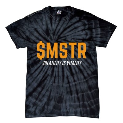 $Mstr Volatility Is Vitality Microstrategy Bitcoin Tie-Dye T-Shirt