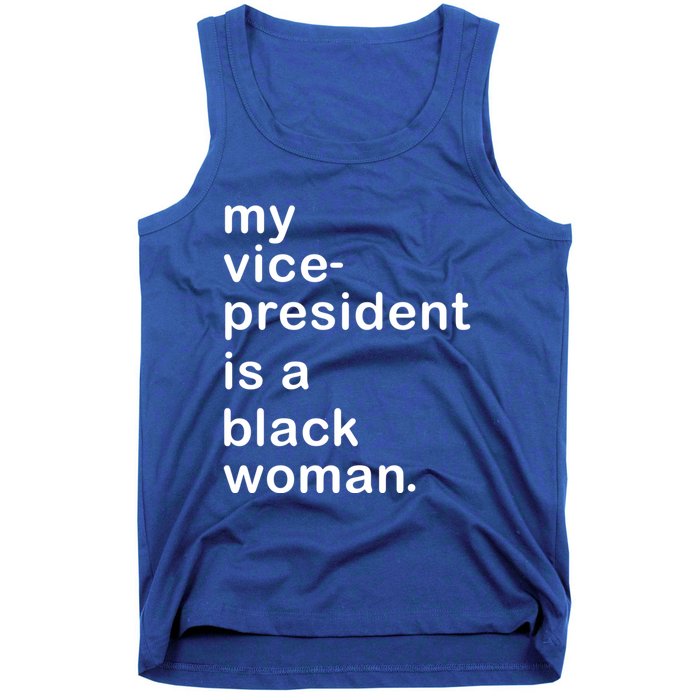 My Vp Is A Black My Vice President Is A Black Great Gift Tank Top