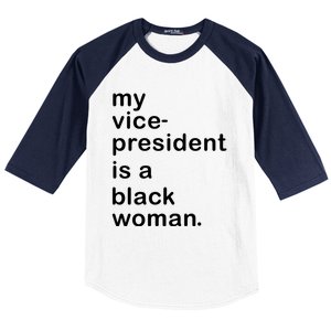 My Vp Is A Black My Vice President Is A Black Great Gift Baseball Sleeve Shirt