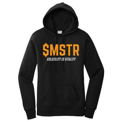 $Mstr Volatility Is Vitality Microstrategy Bitcoin Women's Pullover Hoodie
