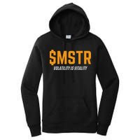 $Mstr Volatility Is Vitality Microstrategy Bitcoin Women's Pullover Hoodie