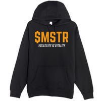 $Mstr Volatility Is Vitality Microstrategy Bitcoin Premium Pullover Hoodie