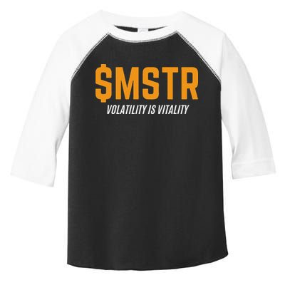$Mstr Volatility Is Vitality Microstrategy Bitcoin Toddler Fine Jersey T-Shirt