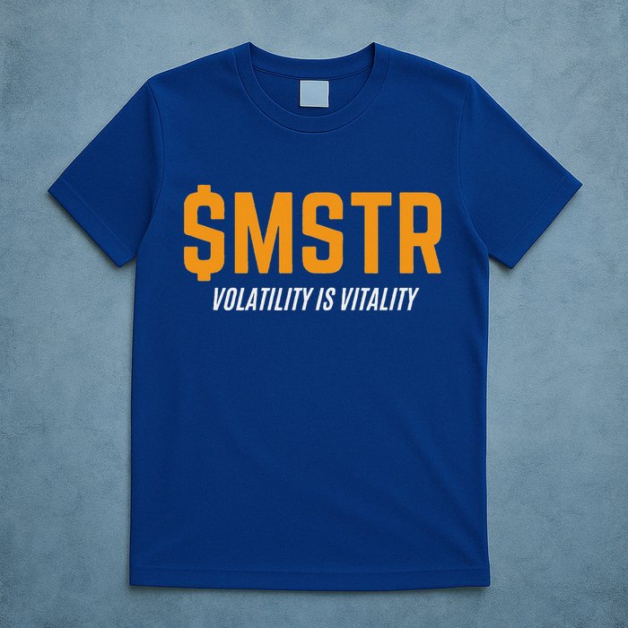 $Mstr Volatility Is Vitality Microstrategy Bitcoin T-Shirt