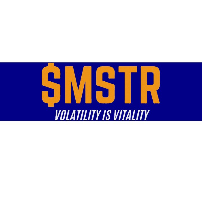 $Mstr Volatility Is Vitality Microstrategy Bitcoin Bumper Sticker