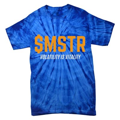 $Mstr Volatility Is Vitality Microstrategy Bitcoin Tie-Dye T-Shirt