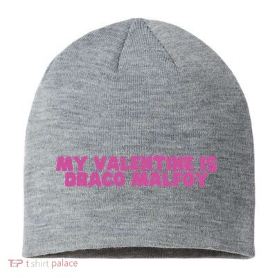 My Valentine Is Draco Malfoy Sustainable Beanie