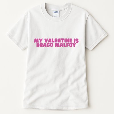 My Valentine Is Draco Malfoy Tall T-Shirt