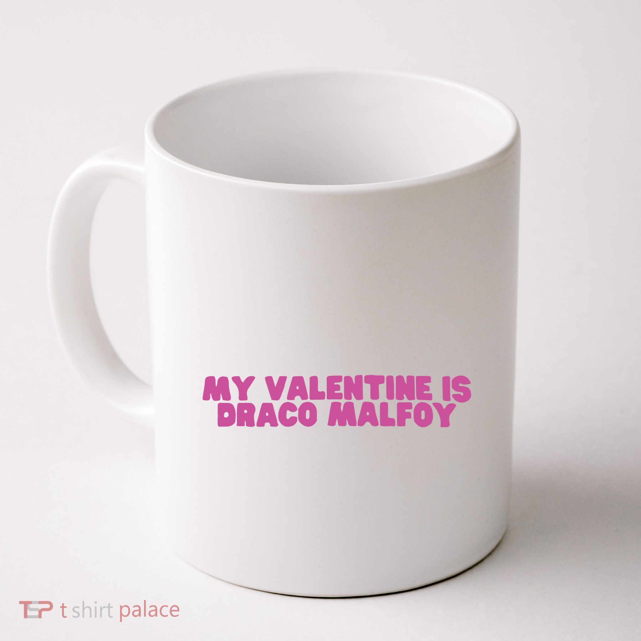 My Valentine Is Draco Malfoy Mug