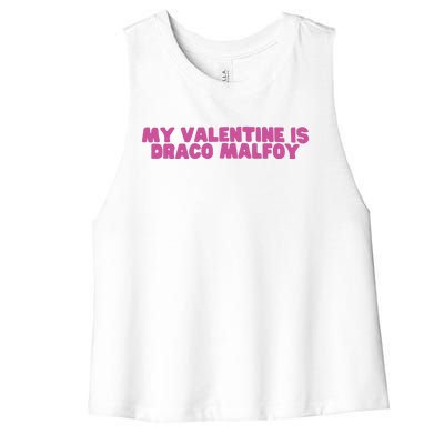 My Valentine Is Draco Malfoy Women's Racerback Cropped Tank