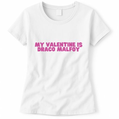 My Valentine Is Draco Malfoy Womens T-Shirt