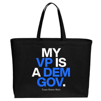 My Vp Is A Dem Gov Team Harris Walz 2024 Cotton Canvas Jumbo Tote