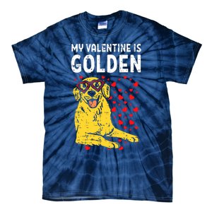 My Valentine Is Golden Tie-Dye T-Shirt