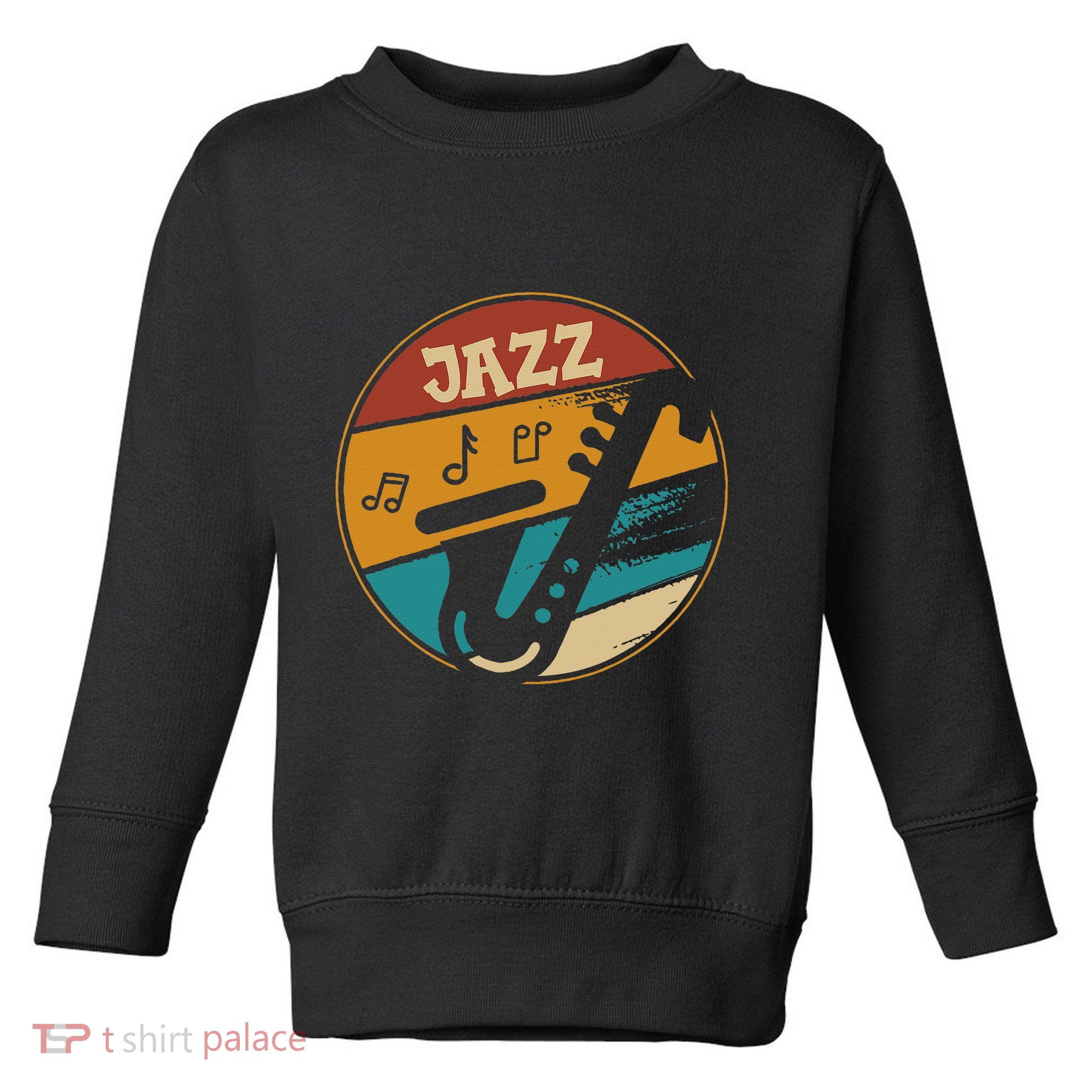 Music Vintage Jazz Jazz Musician Outfit Jazz Lover Gift Toddler Sweatshirt