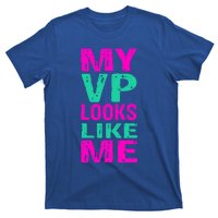 My Vp Looks Like Me A Retro Vintage Madam Vice President Gift T-Shirt