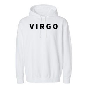 Minimal Virgo Lettering Astrology Zodiac Sign Gift Garment-Dyed Fleece Hoodie