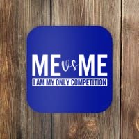 Me Vs Me I Am My Only Competition Gift Coaster