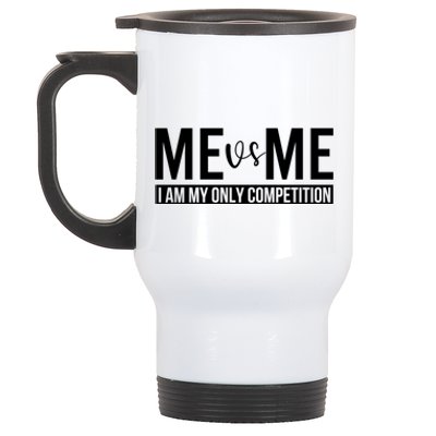 Me Vs Me I Am My Only Competition Gift Stainless Steel Travel Mug