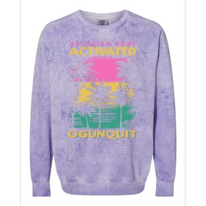 Maine Vacation Mode Activated Ogunquit Gift Colorblast Crewneck Sweatshirt