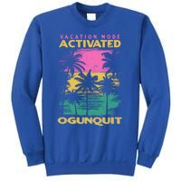 Maine Vacation Mode Activated Ogunquit Gift Sweatshirt