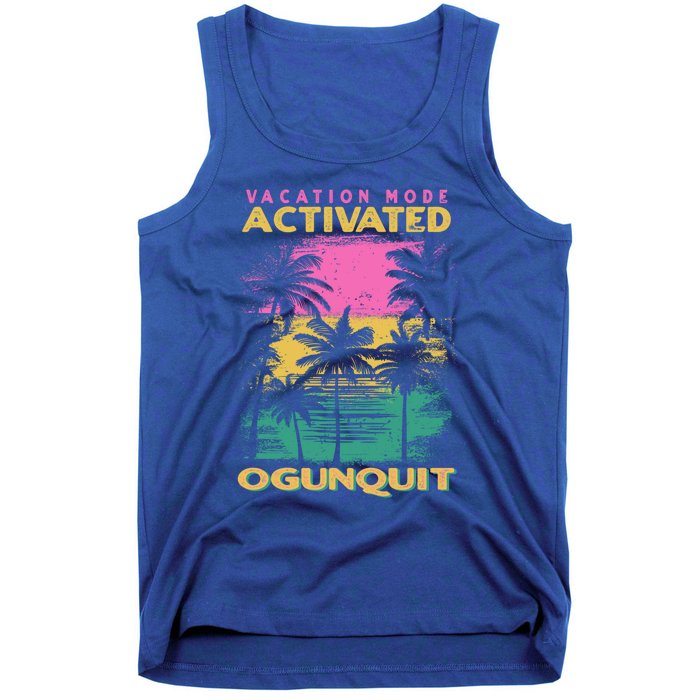 Maine Vacation Mode Activated Ogunquit Gift Tank Top