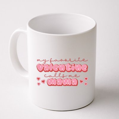 Mama Valentine's My Favorite Valentine Coffee Mug