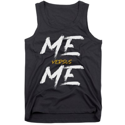 Me Vs Me Hustle Motivation Grow Get Stronger Motivational Tank Top