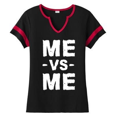 Me Vs Me Hustle Entrepreneur Self Discipline Motivation Ladies Halftime Notch Neck Tee