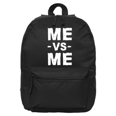 Me Vs Me Hustle Entrepreneur Self Discipline Motivation 16 in Basic Backpack