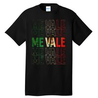 Me Vale Mexican Flag SPANISH SLANG Tall T-Shirt