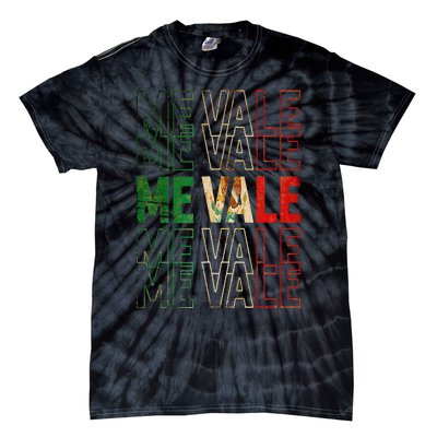 Me Vale Mexican Flag SPANISH SLANG Tie-Dye T-Shirt