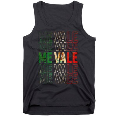 Me Vale Mexican Flag SPANISH SLANG Tank Top