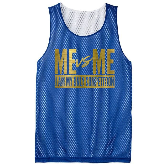 Me Vs Me I Am My Own Competition Motivational Gift Mesh Reversible Basketball Jersey Tank