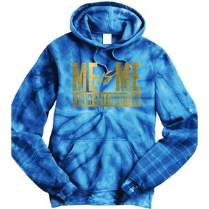 Me Vs Me I Am My Own Competition Motivational Gift Tie Dye Hoodie