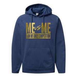 Me Vs Me I Am My Own Competition Motivational Gift Performance Fleece Hoodie