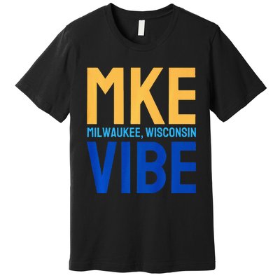 Mke Vibe “Mke Flagship” Premium Premium T-Shirt