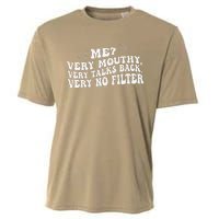 Me Very Mouthy Very Talks Back Very No Filter Funny Design Cooling Performance Crew T-Shirt