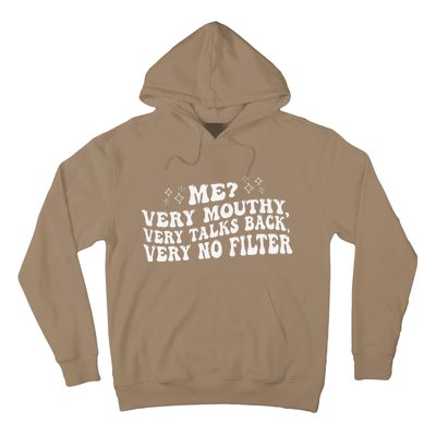 Me Very Mouthy Very Talks Back Very No Filter Funny Design Hoodie