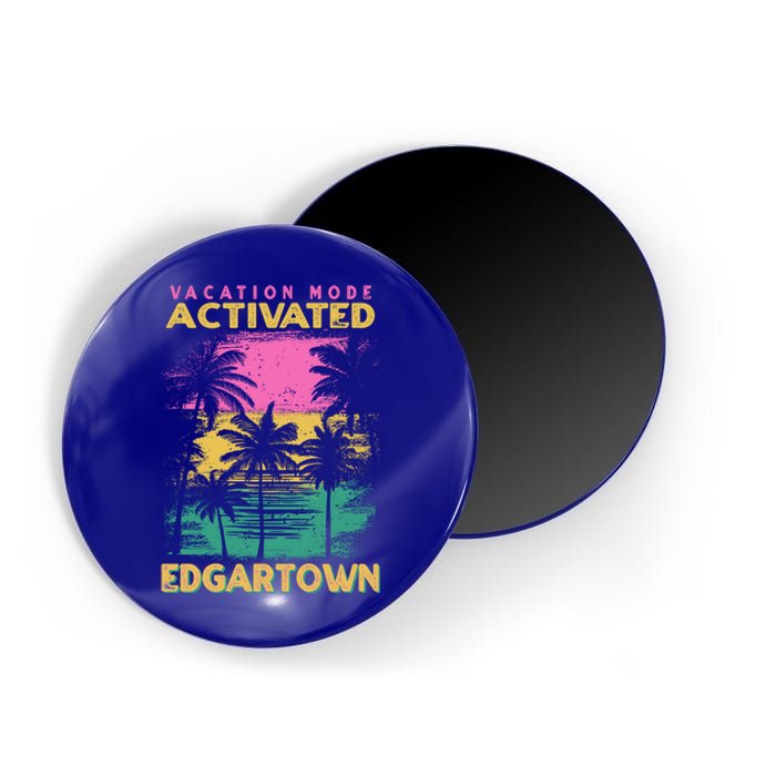 Massachusetts Vacation Mode Activated Edgartown Gift Magnet