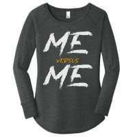 Me Vs Me Hustle Motivation Grow Get Stronger Motivational Women's Perfect Tri Tunic Long Sleeve Shirt