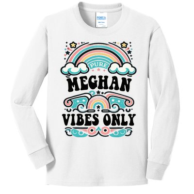 Meghan Vibes Only Cute Retro Meghan Name Kids Long Sleeve Shirt