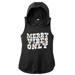 Merry Vibes Only Christmas Light Ladies PosiCharge Tri-Blend Wicking Draft Hoodie Tank