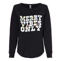 Merry Vibes Only Christmas Light Womens California Wash Sweatshirt