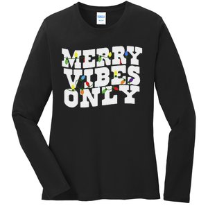 Merry Vibes Only Christmas Light Ladies Long Sleeve Shirt